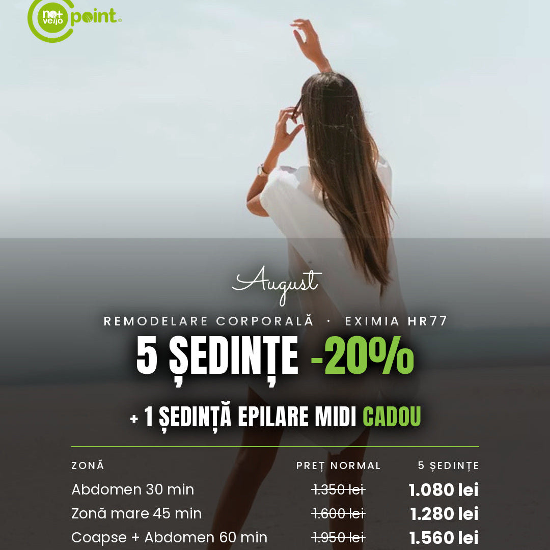 Oferta august remodelare corporala Eximia HR77 5 sedinte minus 20% cu epilare cadou Nomasvello Mega Mall Bucuresti